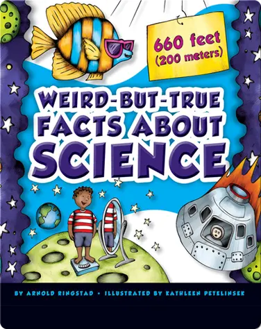 Weird-But-True Facts About Science book