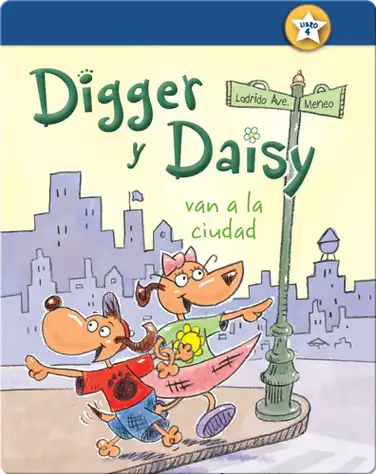 Digger y Daisy van a la ciudad (Digger and Daisy Go to the City) book