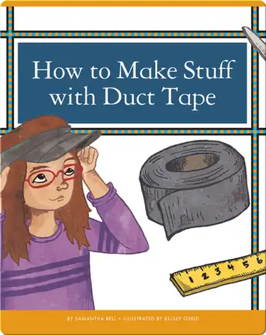 How to Make Stuff with Duct Tape book