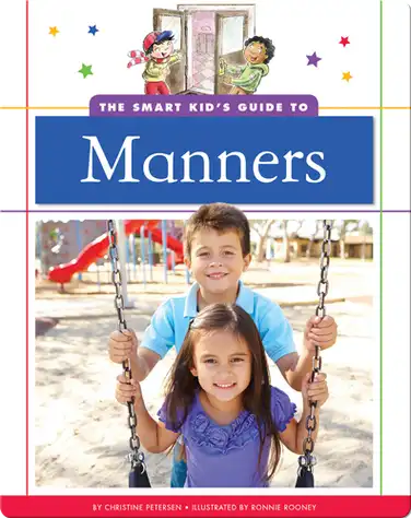 The Smart Kid's Guide to Manners book