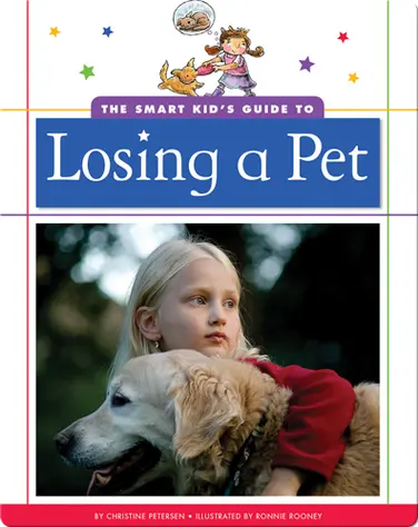 The Smart Kid's Guide to Losing a Pet book