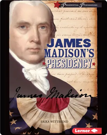 James Madison's Presidency book