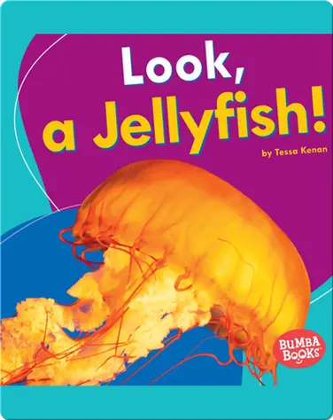 Look, a Jellyfish! book