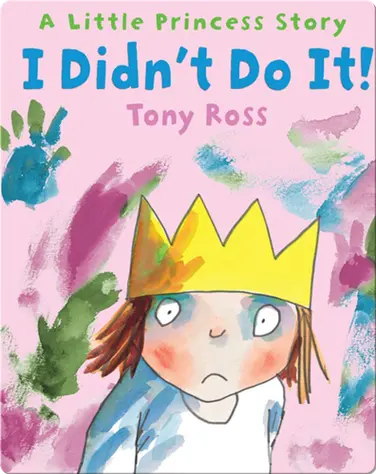 I Didn't Do It! A Little Princess Story book
