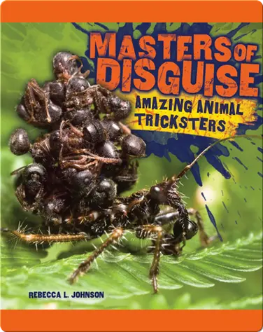 Masters of Disguise: Amazing Animal Tricksters book
