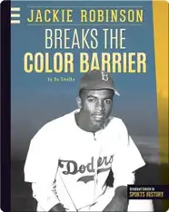 Jackie Robinson Breaks the Color Barrier