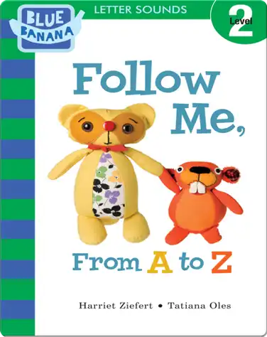 Follow Me, From A to Z book