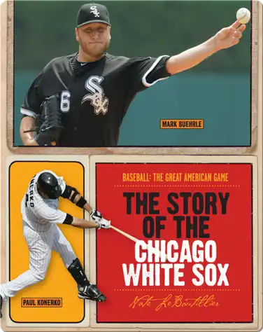 The Story of Chicago White Sox book