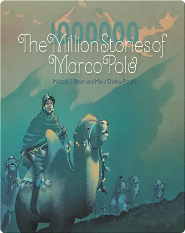 The Million Stories of Marco Polo book