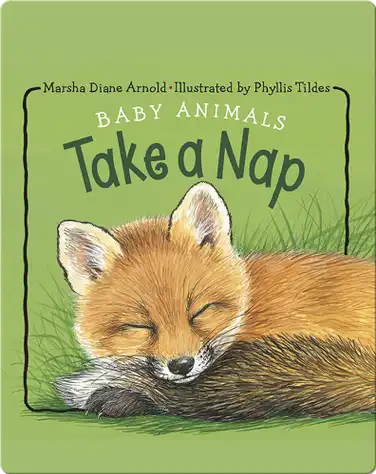 Baby Animals Take a Nap book