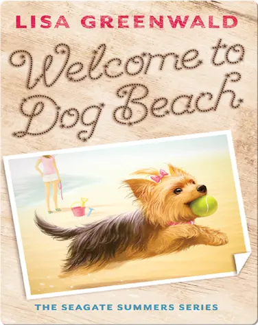 Welcome to Dog Beach (The Seagate Summers #1) book