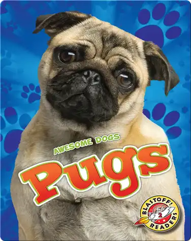 Awesome Dogs: Pugs book