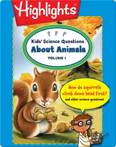 Kids' Science Questions About Animals Volume 1 book