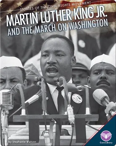 Martin Luther King Jr. and the March on Washington book