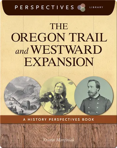 The Oregon Trail and Westward Expansion book