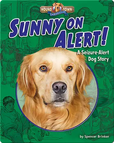 Sunny on Alert! A Seizure-Alert Dog Story book