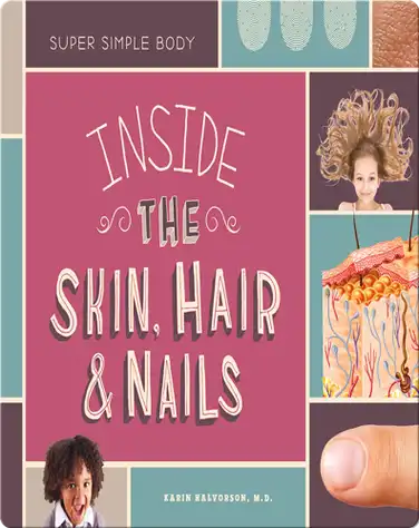 Inside the Skin, Hair, & Nails book