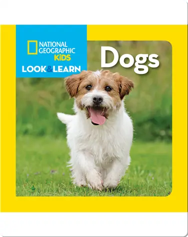 National Geographic Kids Look and Learn: Dogs book