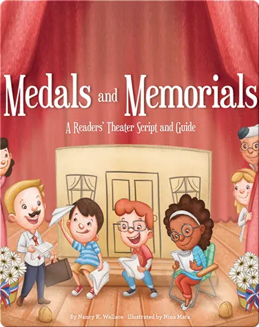 Medals and Memories: A Readers' Theater Script and Guide book