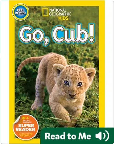 National Geographic Readers: Go Cub! book