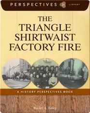 The Triangle Shirtwaist Factory Fire