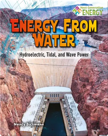Energy from Water: Hydroelectric, Tidal, and Wave Power book