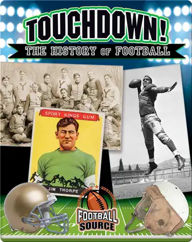 Touchdown! The History of Football book