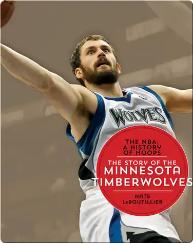 The Story of the Minnesota Timberwolves book