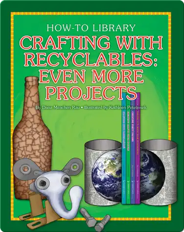 Crafting with Recyclables: Even More Projects book