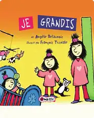 Je grandis