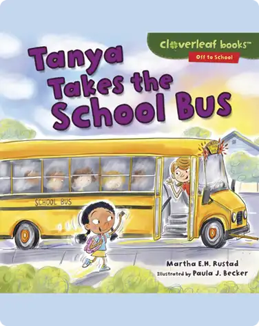 Tanya Takes the School Bus book