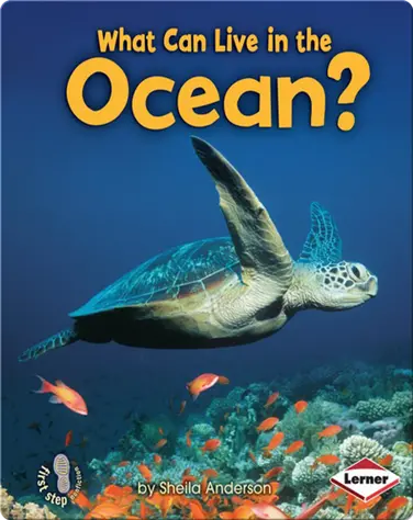 What Can Live in the Ocean? book