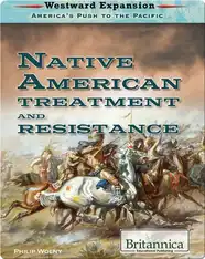 Native American Treatment and Resistance (Westward Expansion)