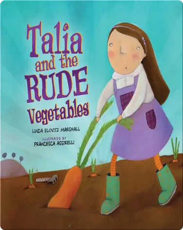 Talia and the Rude Vegetables book