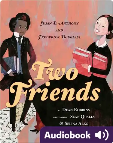 Two Friends: Susan B. Anthony and Frederick Douglass book