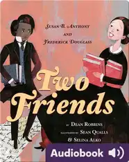 Two Friends: Susan B. Anthony and Frederick Douglass