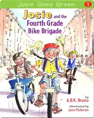 Josie and the Fourth Grade Bike Brigade