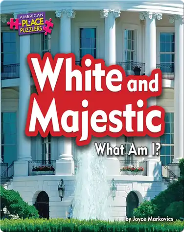 White and Majestic: What Am I? book
