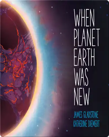 When Planet Earth Was New book