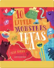 10 Little Monsters Visit Texas