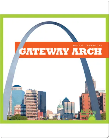 Hello, America!: Gateway Arch book