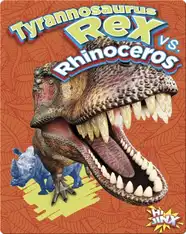 Tyrannosaurus Rex vs. Rhinoceros