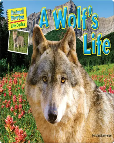 A Wolf's Life book