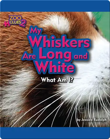 My Whiskers Are Long and White (Red Panda) book