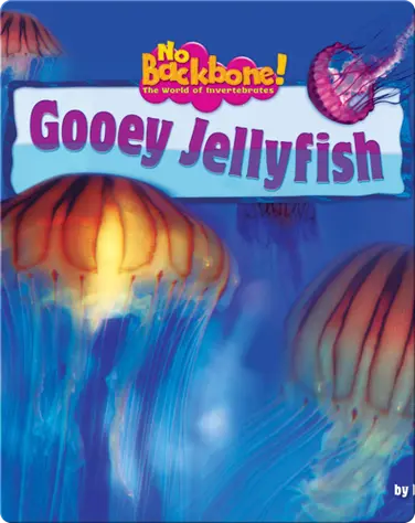 Gooey Jellyfish book