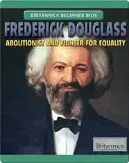 Frederick Douglass: Abolitionist and Fighter for Equality
