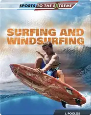 Surfing and Windsurfing