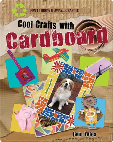 Cool Crafts with Cardboard book