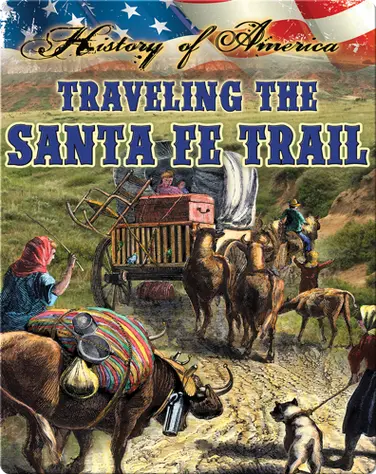 Traveling The Santa Fe Trail book