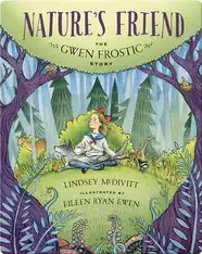 Nature's Friend: The Gwen Frostic Story